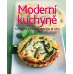Moderní kuchyně: Rafinované a kreativní…