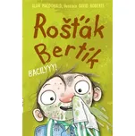 Rošťák Bertík – Bacilyyy! - Alan…