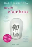 Moje všechno - Katie Marshová