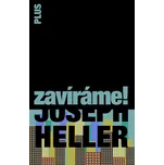 Zavíráme! - Joseph Heller