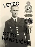 Letec Otto Hanzlíček: Válečná cesta…