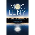 Moc Luny: Komplexní vědění o správném…