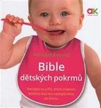 Bible dětských pokrmů - Annabel Karmel