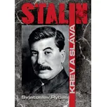 Stalin: Krev a sláva - Svjatoslav Rybas