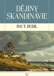 Dějiny Skandinávie - Ivo T. Budil