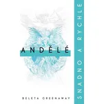 Andělé: Snadno a rychle - Beleta…