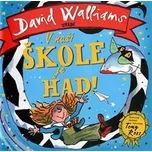 V naší škole je had - David Walliams
