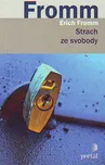 Strach ze svobody - Erich Fromm