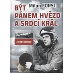 Být pánem hvězd a srdcí král: 21 let u…