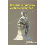 Rhetoric in European Culture and Beyond…