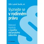 Vyznejte se v rodinném právu: Vybrané…