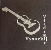 Vladimir Vysockij - Vladimír Vysockij