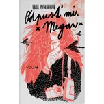 Odpusť mi. Megan - Abbie Rushton