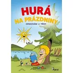 Hurá na prázdniny: Opakování 2. třídy -…