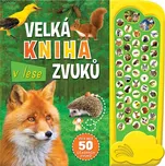 V lese: Velká kniha zvuků - Svojtka &…