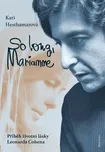 So long, Marianne: Příběh životní lásky…