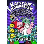 Kapitán Bombarďák a invaze - Dav Pilkey