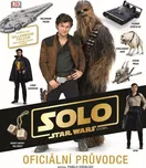 Solo Star Wars: Oficiální průvodce -…