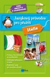 Jazykový průvodce pro přežití: Itálie -…