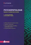 Psychopatologie: Nauka o nemocech duše…