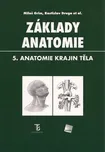Základy anatomie 5. - Miloš Grim
