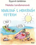 Dovolená s moderním fotrem - Dominik…