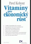 Vitamíny pro ekonomický růst - Pavel…