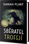 Sběratel trofejí - Sarah Flint