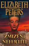 Zmizení Nefertity - Elizabeth Peters