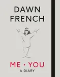 Me. You. A Diary - Dawn French (EN)