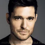 Nobody But Me - Michael Bublé [CD]…