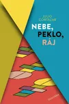 Nebe, peklo, ráj - Julio Cortázar…