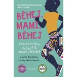 Běhej, mami, běhej - Leanne Davies,…