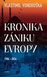 Kronika zániku Evropy 1984 - 2054 -…