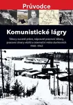Komunistické lágry - Jiří Padevět…