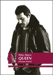 Queen: neznámá historie - Peter Hince…