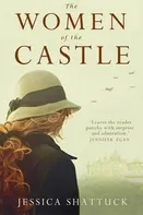 The Women of the Castle - Jessica Shattuck [EN] (2017, brožovaná)