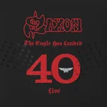 The Eagle Has Landed 40 - Saxon [5LP]