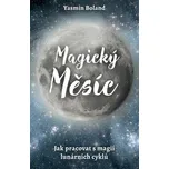 Magický měsíc: Jak pracovat s magií…