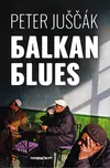 Balkan blues - Peter Juščák (2018,…