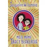 Moje máma Tracy Beakerová - Jacqueline…