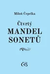 Čtvrtý mandel sonetů - Miloň Čepelka