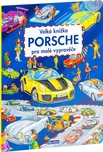 Velká knížka Porsche pro malé vypravěče…
