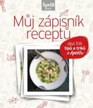 Můj zápisník receptů, plus 106 titpů a…