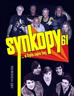 Synkopy 61 … a bylo nám hej - Jiří Vondrák (2019, pevná)