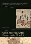 Český historický atlas: Kapitoly z…
