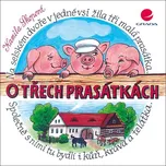 O třech prasátkách - Skopová Kamila…