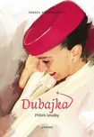 Dubajka: Příběh letušky - Tereza…