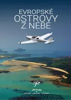 Evropské ostrovy z nebe - Jiří Pruša a kol. (2019,  brožovaná)