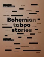 Bohemian Taboo Stories: Kniha o lidech, kteří dělají něco sexy - Michal Rejzek (2019, brožovaná bez přebalu lesklá)